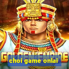 choi game onlai