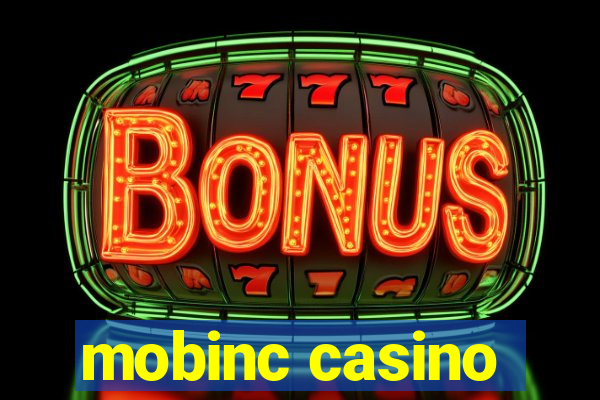 mobinc casino