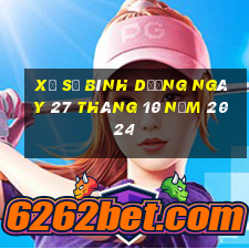 xổ số bình dương ngày 27 tháng 10 năm 2024