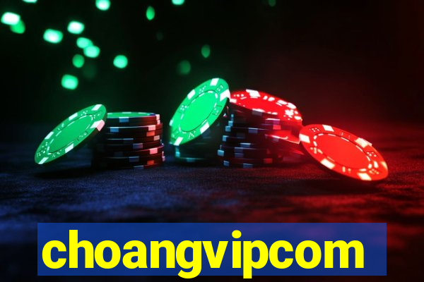 choangvipcom