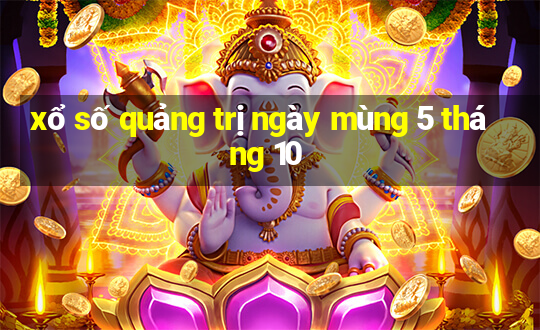 xổ số quảng trị ngày mùng 5 tháng 10