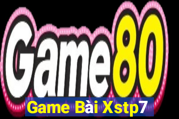 Game Bài Xstp7