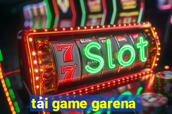 tải game garena