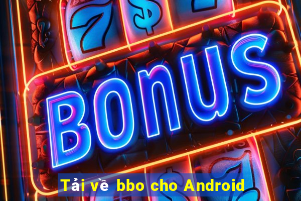 Tải về bbo cho Android