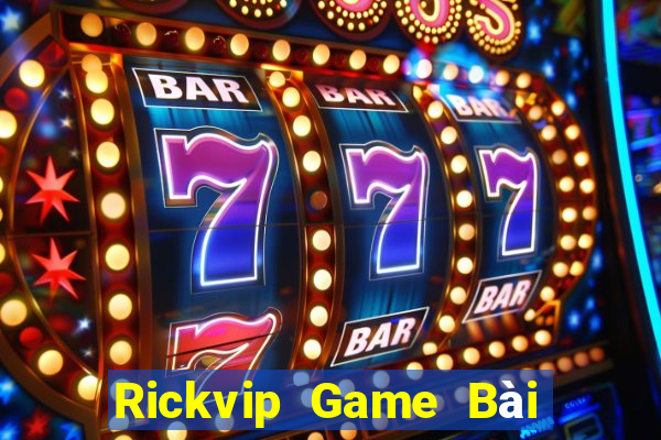 Rickvip Game Bài Tặng Tiền