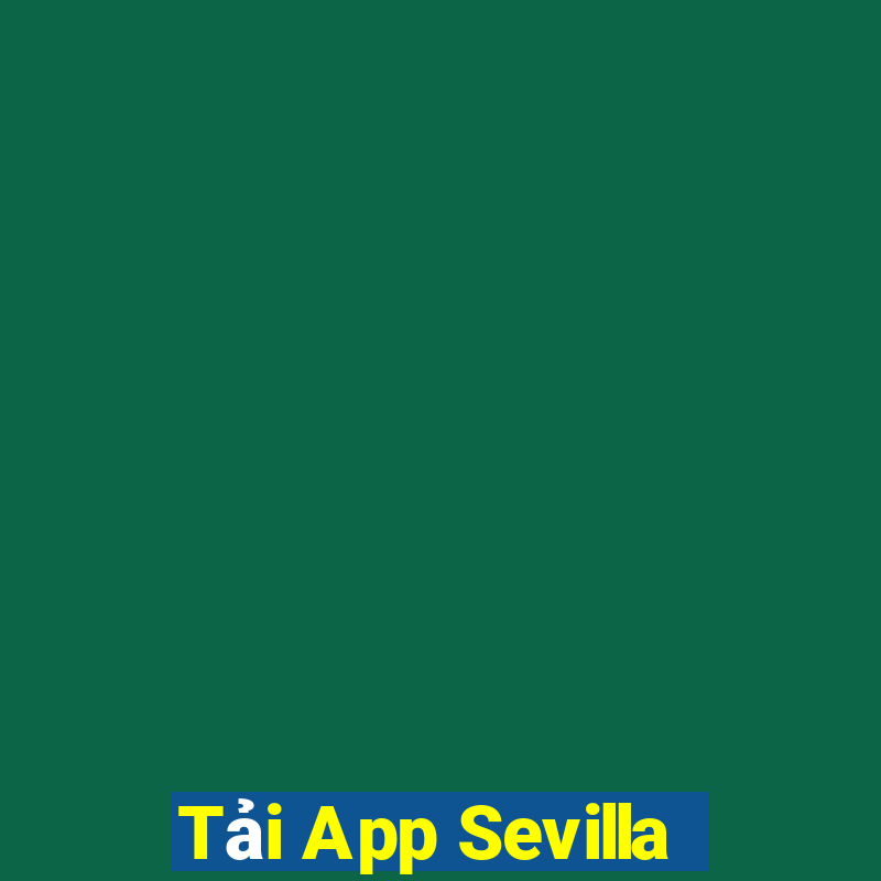 Tải App Sevilla