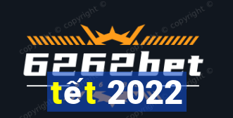 tết 2022