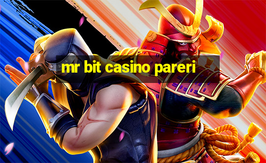 mr bit casino pareri