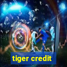 tiger credit