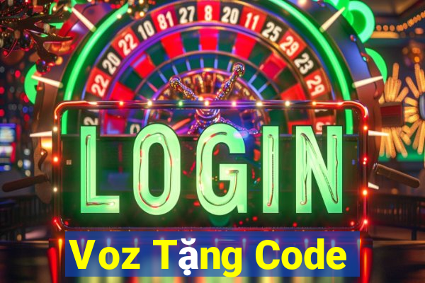 Voz Tặng Code