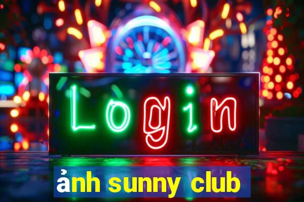 ảnh sunny club