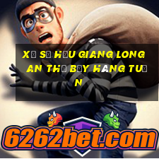 xổ số hậu giang long an thứ bảy hàng tuần