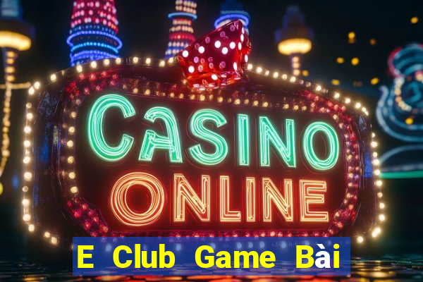 E Club Game Bài Xóc Đĩa