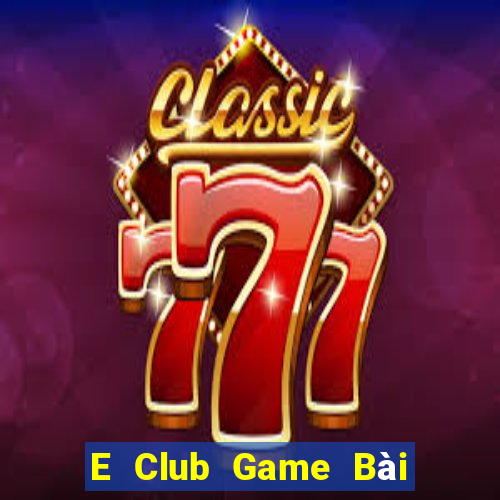 E Club Game Bài Xóc Đĩa