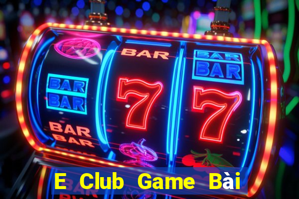 E Club Game Bài Xóc Đĩa