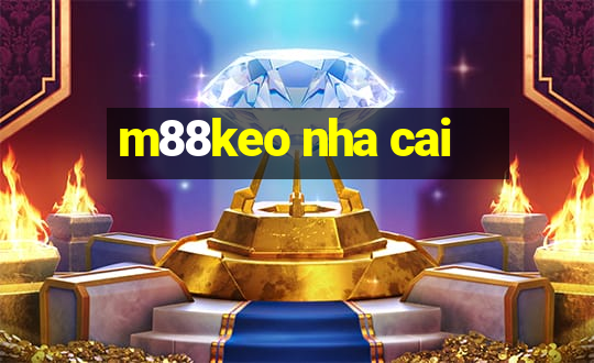 m88keo nha cai