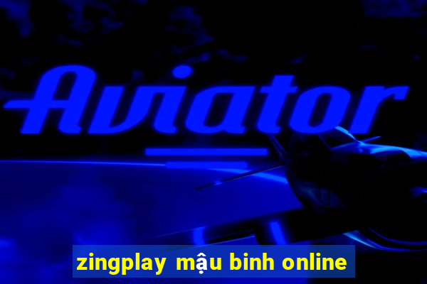 zingplay mậu binh online