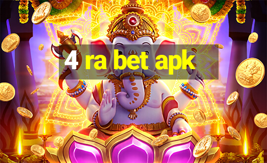 4 ra bet apk