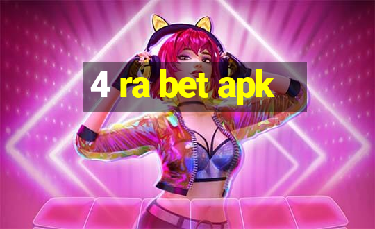 4 ra bet apk