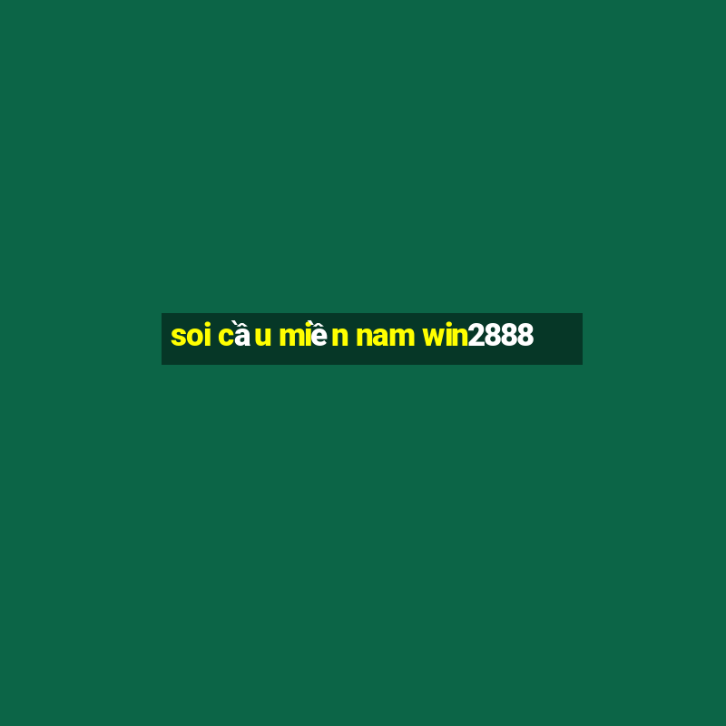 soi cầu miền nam win2888