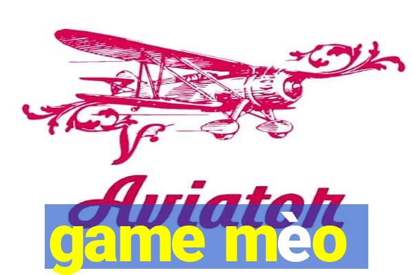 game mèo