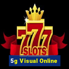 5g Visual Online