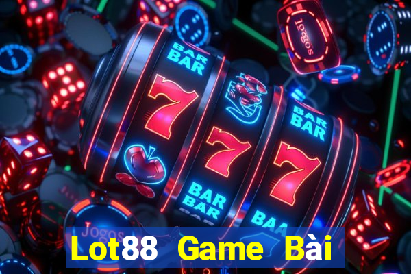 Lot88 Game Bài Nhiều Người Chơi Nhất