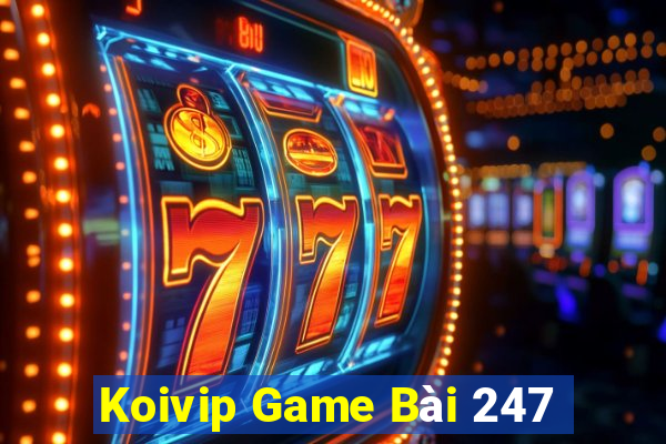 Koivip Game Bài 247