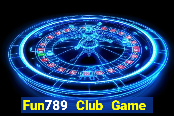 Fun789 Club Game Bài Poker Đổi Thưởng