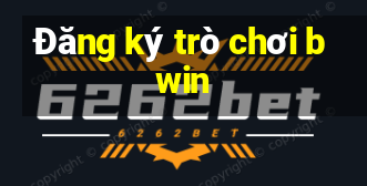 Đăng ký trò chơi bwin