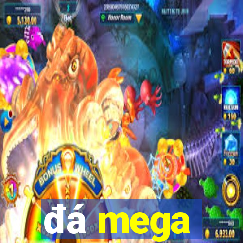 đá mega