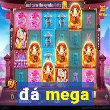 đá mega