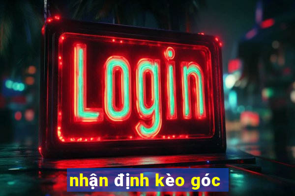 nhận định kèo góc