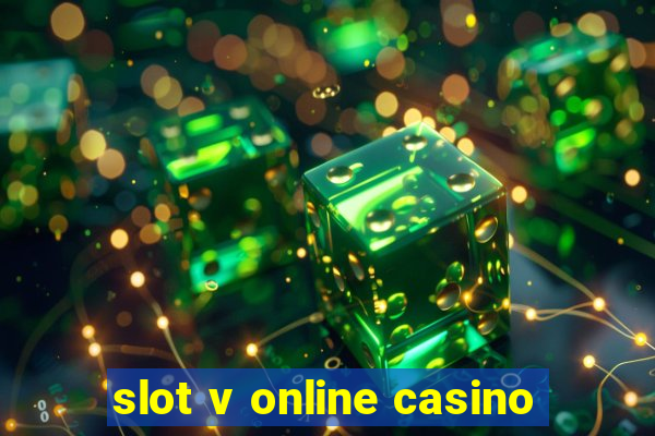 slot v online casino