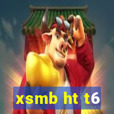 xsmb ht t6