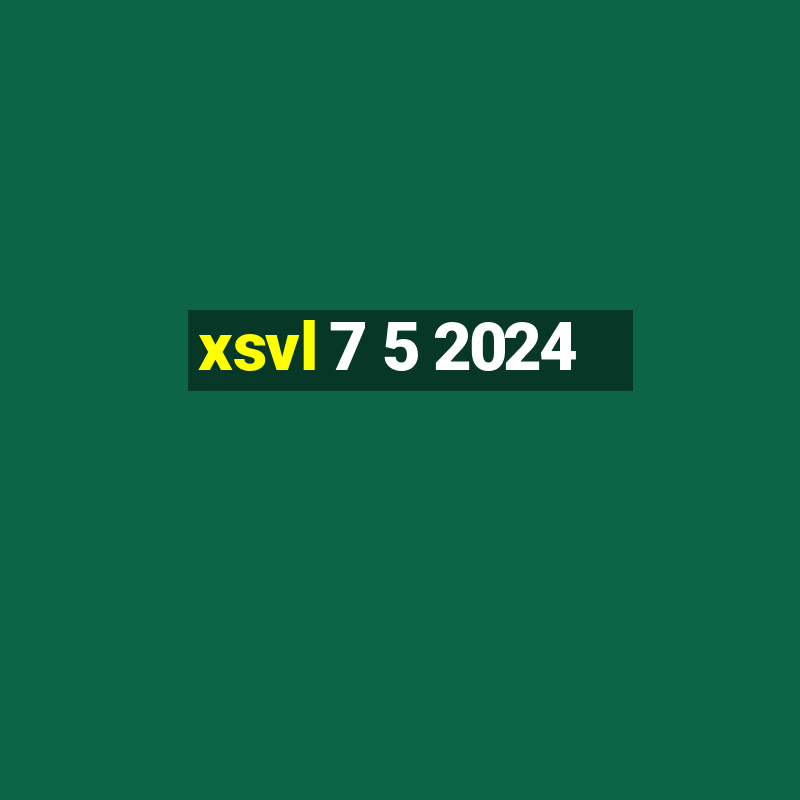 xsvl 7 5 2024