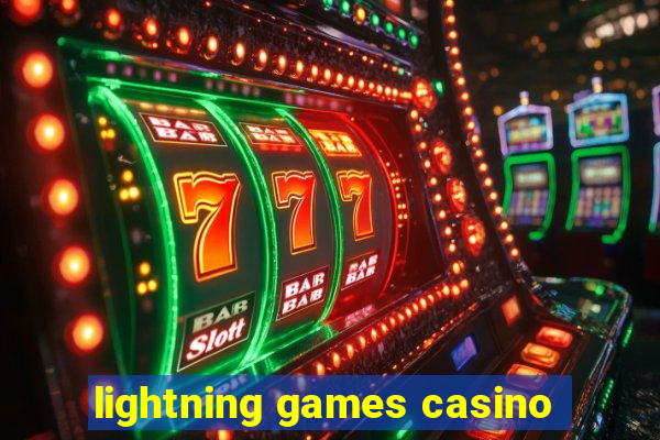 lightning games casino