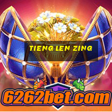 tieng len zing