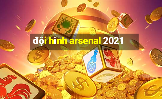 đội hình arsenal 2021