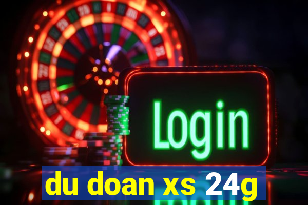 du doan xs 24g