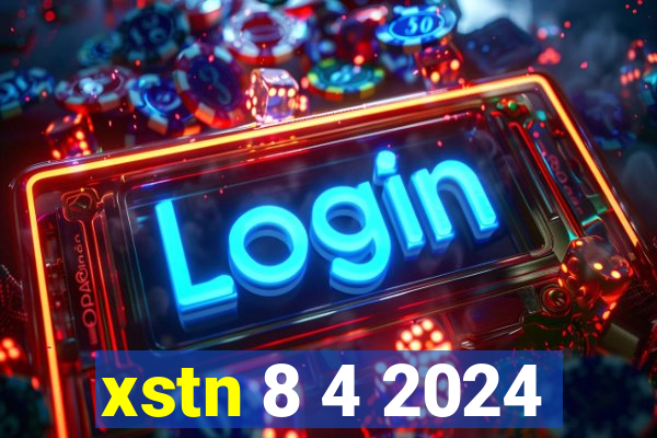 xstn 8 4 2024