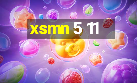 xsmn 5 11