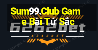 Sum99.Club Game Bài Tứ Sắc