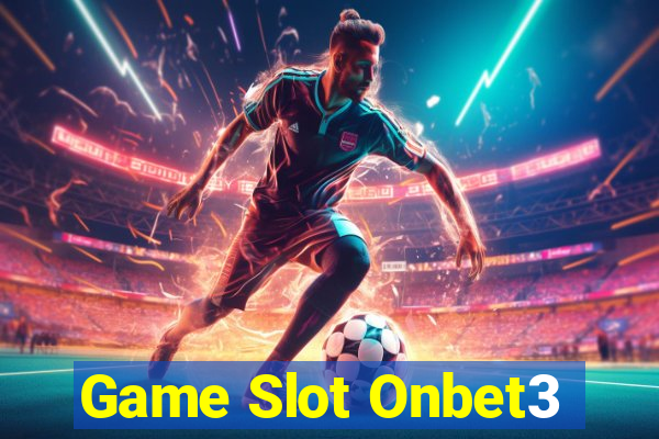 Game Slot Onbet3