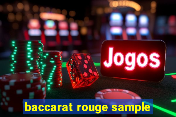 baccarat rouge sample