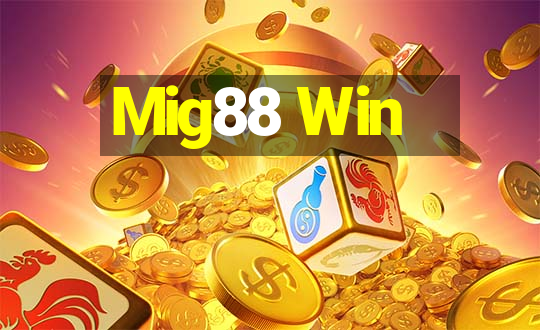 Mig88 Win