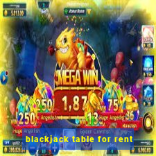 blackjack table for rent