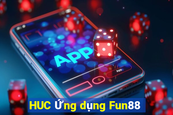 HUC Ứng dụng Fun88