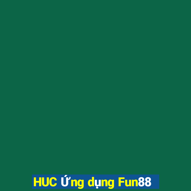 HUC Ứng dụng Fun88