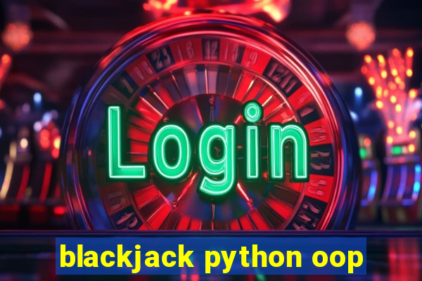 blackjack python oop